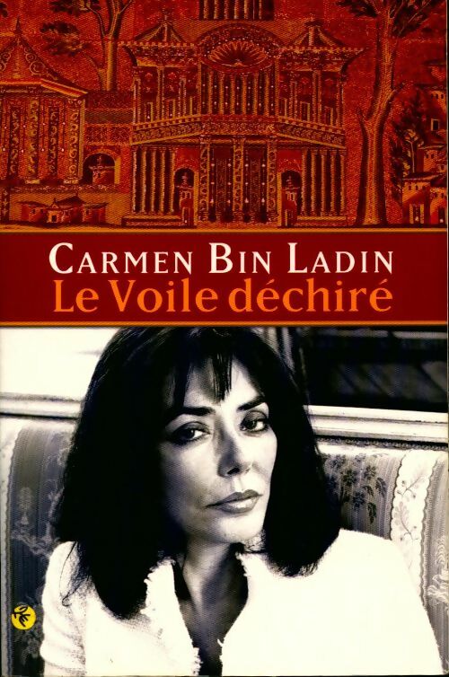 Livrenpoche : Le voile déchiré - Carmen Bin Laden - Livre
