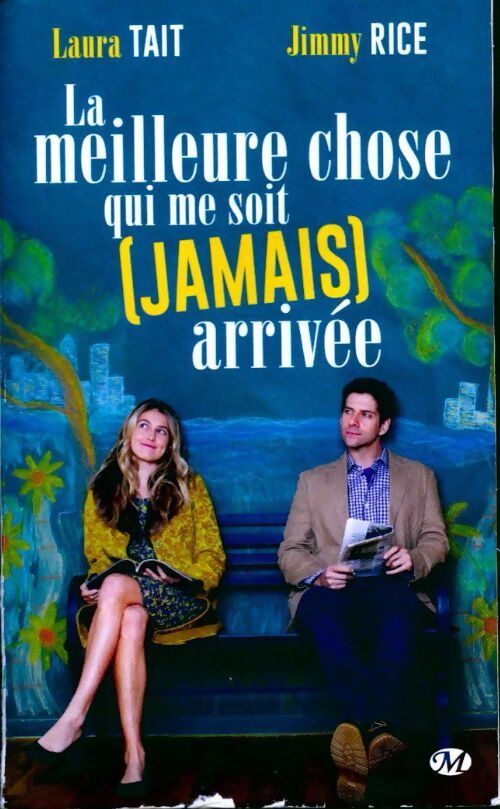 La meilleure chose qui me soit (jamais) arrivée - Laura Tait - Livre