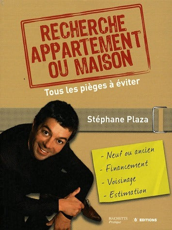 Livrenpoche : Recherche appartement ou maison. Tous les pièges à éviter - Stéphane Plaza - Livre