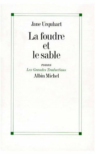 Livrenpoche : La foudre et le sable - Jane Urquhart - Livre