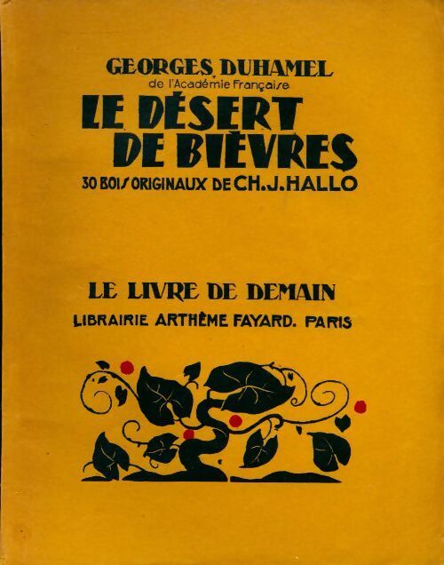 Le désert de Bièvres - Georges Duhamel -  Le livre de demain (Grand format) - Livre