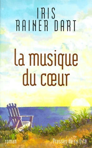 Livrenpoche : La musique du coeur - Iris Rainer Dart - Livre