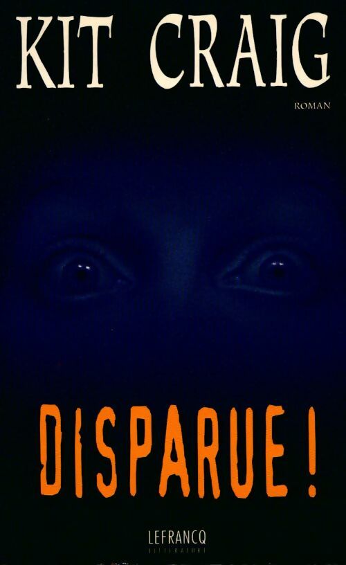 Livrenpoche : Disparue ! - Kit Craig - Livre