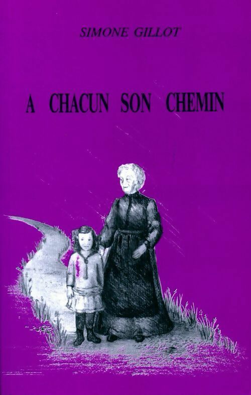 Livrenpoche : A chacun son chemin - Simone Millot-Jacquin - Livre