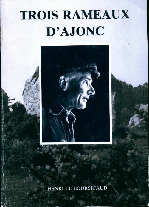 Livrenpoche : Trois rameaux d'ajonc - Henri Le Boursicaud - Livre