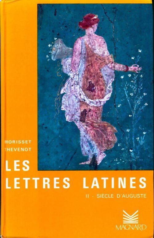 Livrenpoche : Les lettres latines Tome II - R. Morisset - Livre