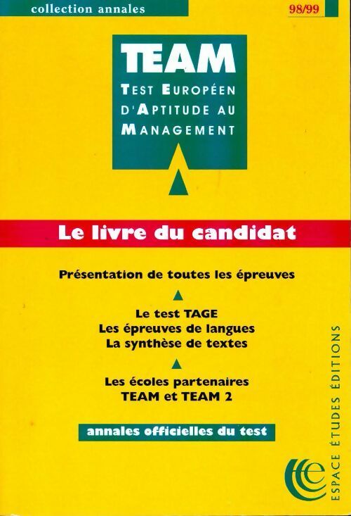 Team test européen d'aptitude au management 1998-1999. Le livre du candidat - Collectif -  Annales - Livre