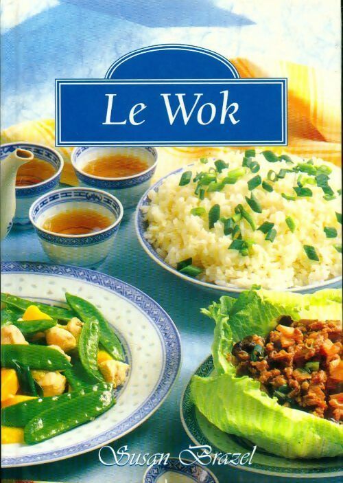 Livrenpoche : Le wok - Susan Brazel - Livre