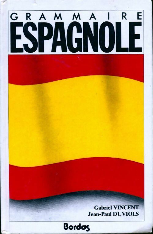 Livrenpoche : Grammaire espagnole - Jean-Paul Duviols - Livre