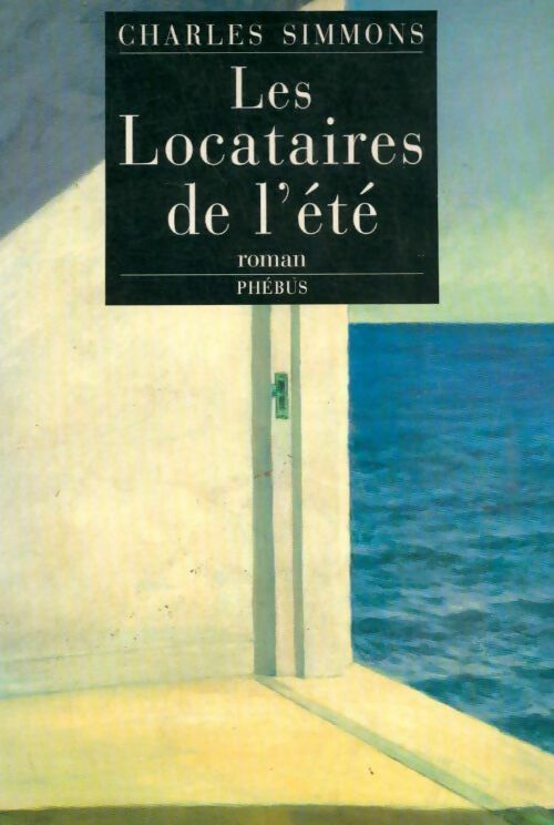 Livrenpoche : Les locataires de l'été - Charles Simmons - Livre