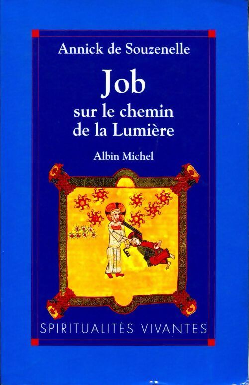 Livrenpoche : Job sur le chemin de la lumière - Annick De Souzenelle - Livre