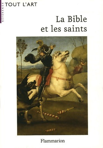 La Bible et les saints - Collectif - Livre