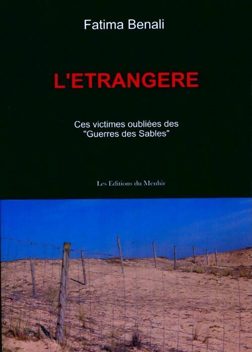 Livrenpoche : L'étrangère. Ces victimes oubliées des guerres des sables - Fatima Benali - Livre