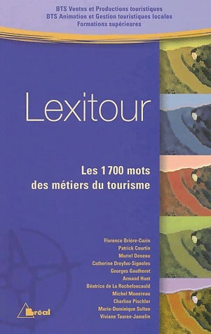 Livrenpoche : Lexitour. Les 1700 mots des métiers du tourisme - Collectif - Livre