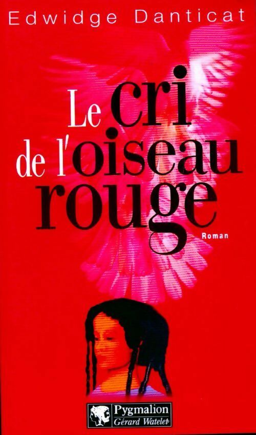 Livrenpoche : Le cri de l'oiseau rouge - Edwige Danticat - Livre