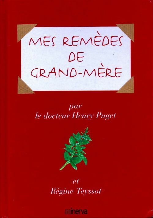 Livrenpoche : Mes remèdes de grand-mère - Régine Teyssot - Livre