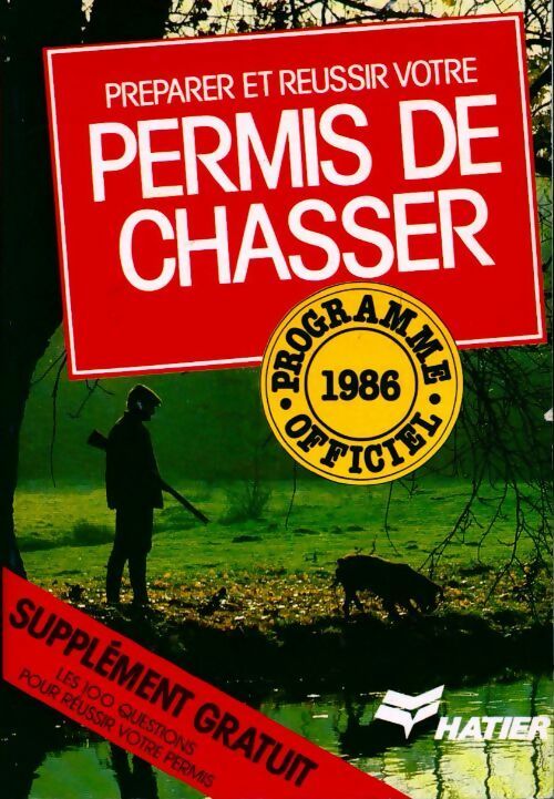 Livrenpoche : Préparer et réussir votre permis de chasser 1986 - Collectif - Livre