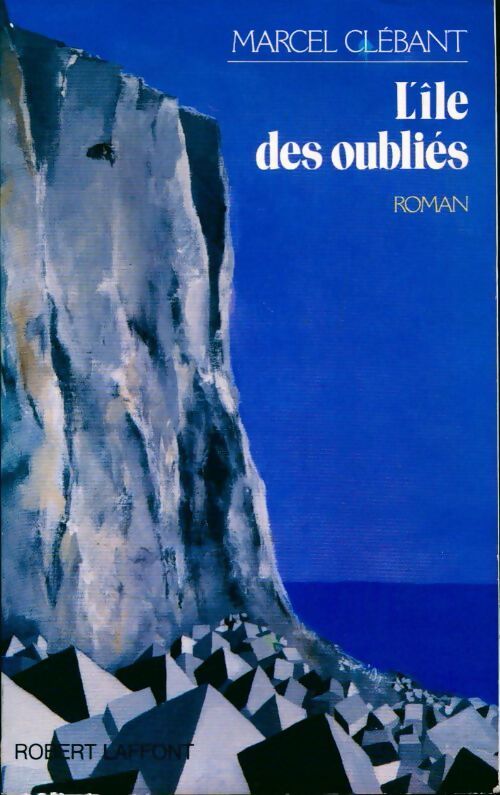 L'île des oubliés - Marcel Clébant - Livre