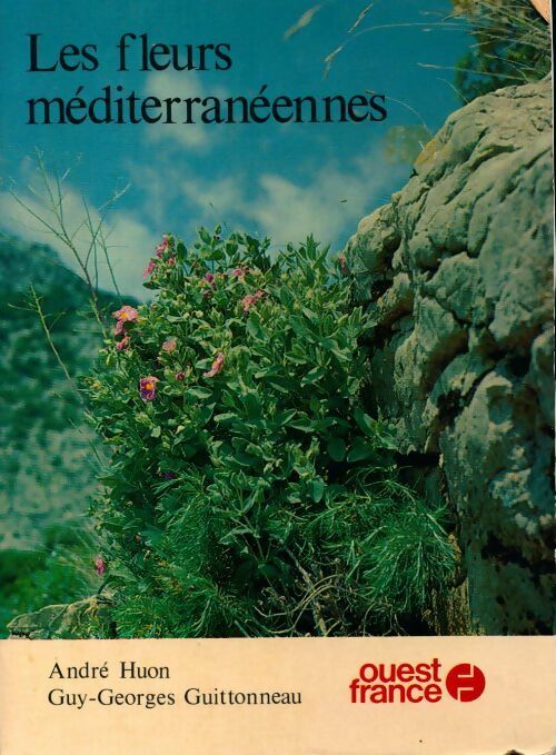 Livrenpoche : Les fleurs méditerranéennes - André Huon - Livre