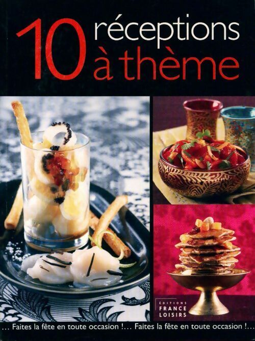 Livrenpoche : 10 receptions à théme - Florence Lequeux - Livre
