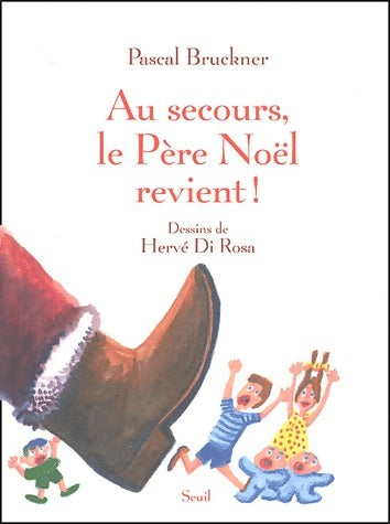 Livrenpoche : Au secours, le Père Noël revient ! - Pascal Bruckner - Livre