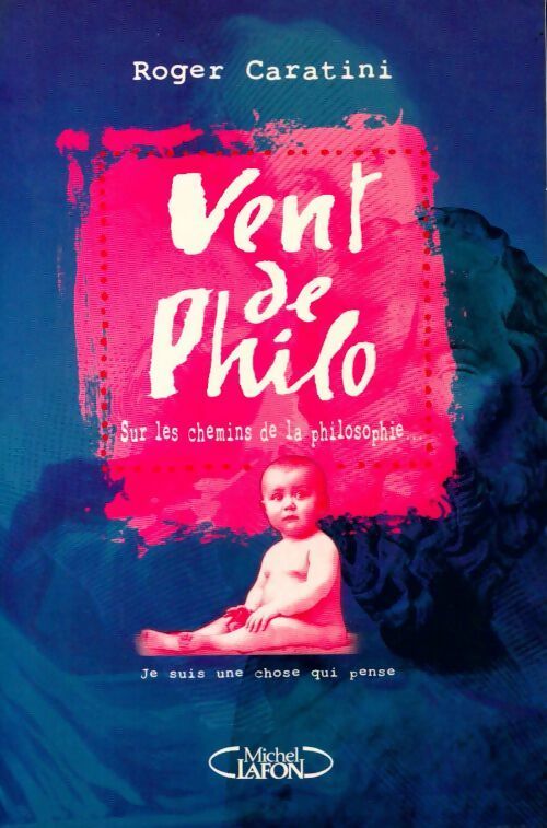 Livrenpoche : Vent de philo - Roger Caratini - Livre