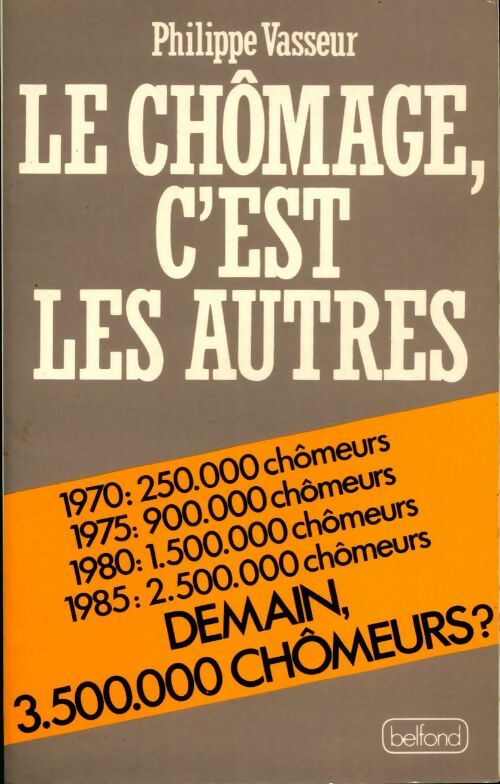 Livrenpoche : Le chômage, c'est les autres - Philippe Vasseur - Livre
