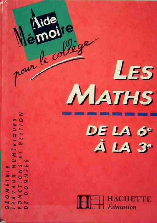 Livrenpoche : Les maths de la 6e à la 3e - Collectif - Livre