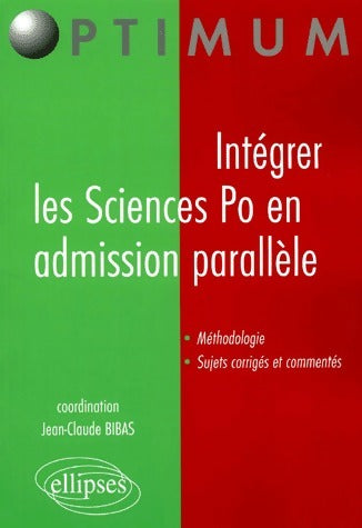 Livrenpoche : Intégrer les Sciences Po en admission parallèle - Collectif - Livre