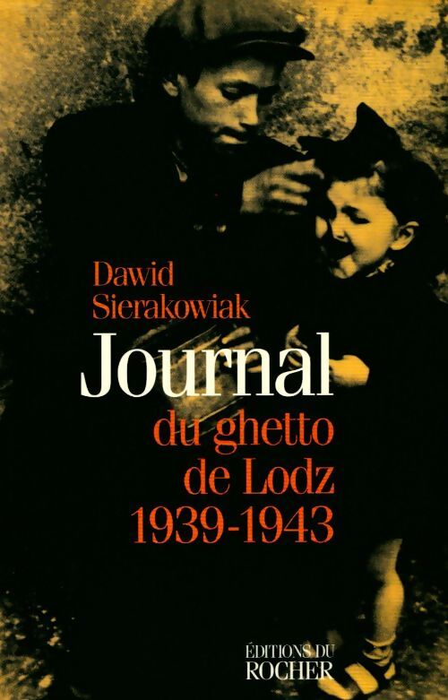 Livrenpoche : Journal du ghetto de Lodz. 1939-1943 - Dawid Sierakowiak - Livre