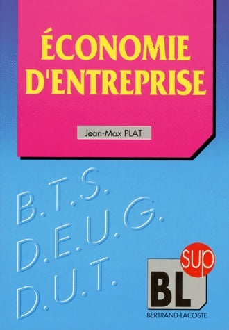 Économie d'entreprise - Jean-Max Plat -  Lacoste GF - Livre