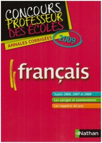 Annales corrigées Français 2009 - Jean-Pierre Jarry -  Concours professeur des écoles - Livre