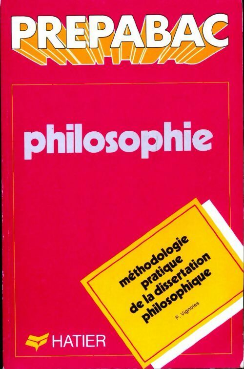 Livrenpoche : La dissertation philosophique au bac - Patrick Vignoles - Livre