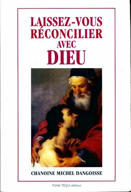 Livrenpoche : Laissez-vous réconcilier avec Dieu - Michel Dangoisse - Livre