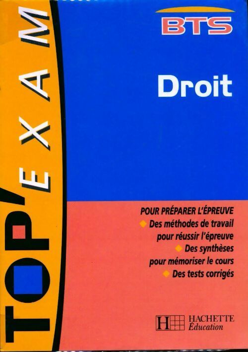 Droit BTS - Philippe Senaux -  Top'Exam - Livre