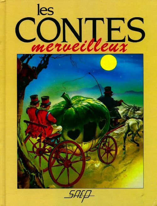 Les contes merveilleux - Collectif -  Saep GF - Livre