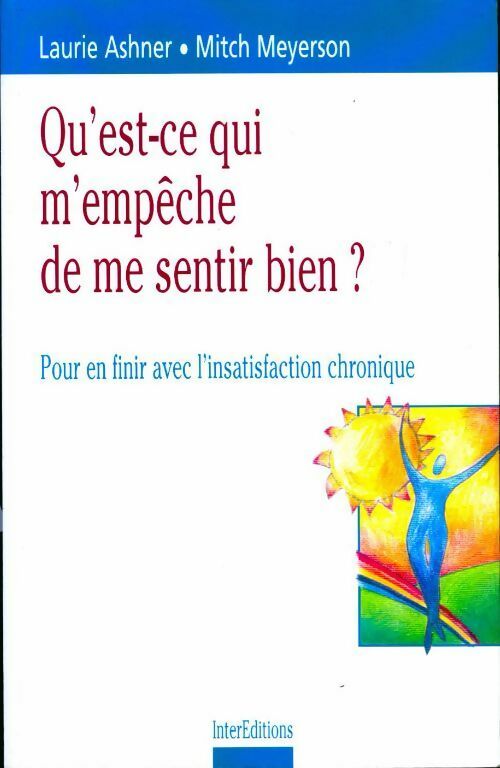Livrenpoche : Qu'est-ce qui m'empêche de me sentir bien ? - Laurie Ashner - Livre