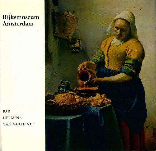 Livrenpoche : Rijksmuseum Amsterdam - Hermine Van Guldener - Livre