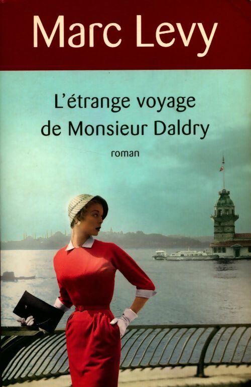 Livrenpoche : L'étrange voyage de Monsieur Daldry - Levy Marc - Livre