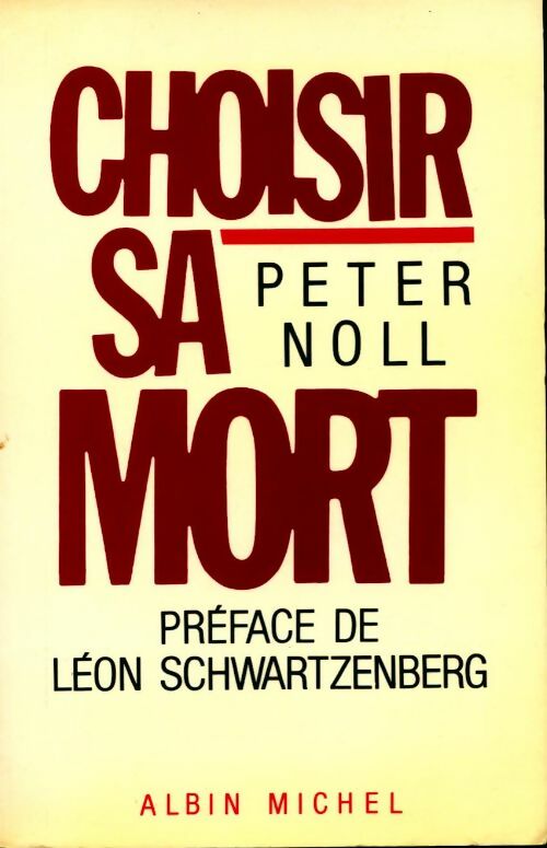 Livrenpoche : Choisir sa mort - Peter Noll - Livre