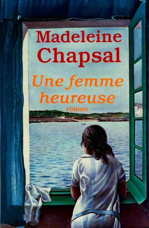 Livrenpoche : Une femme heureuse - Madeleine Chapsal - Livre