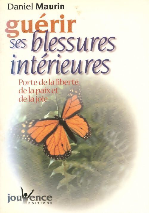 Livrenpoche : Guérir ses blessures intérieures - Daniel Maurin - Livre