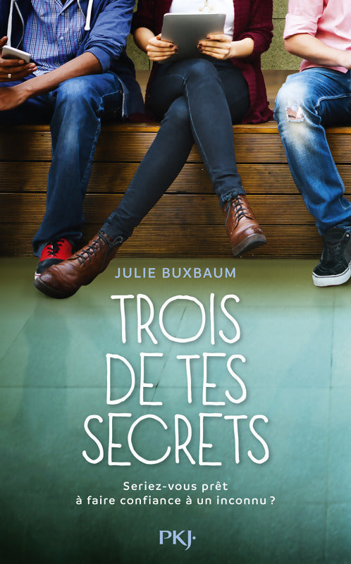 Livrenpoche : Trois de tes secrets - Julie Buxbaum - Livre