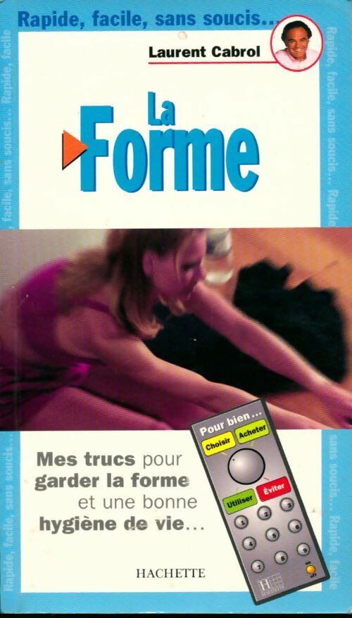 Livrenpoche : La forme - Laurent Cabrol - Livre