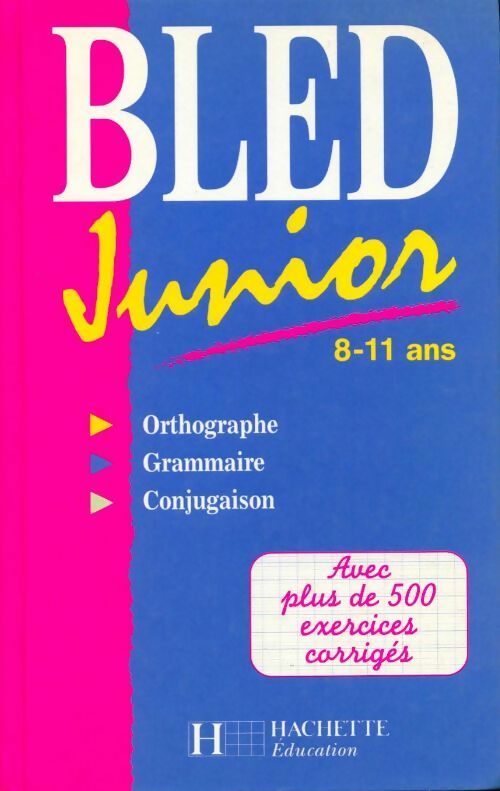 Livrenpoche : Bled junior de 8 à 11 ans - Daniel Berlion, D Berlion - Livre