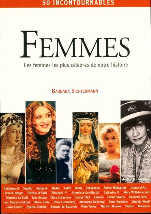 Femmes : Les femmes les plus célèbres de notre histoire - Barbara Sichtermann - Livre