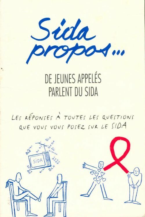 Livrenpoche : Sida propos ... De jeunes appelés parlent du sida - Collectif - Livre