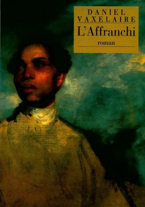 Livrenpoche : L'affranchi - Daniel Vaxelaire - Livre