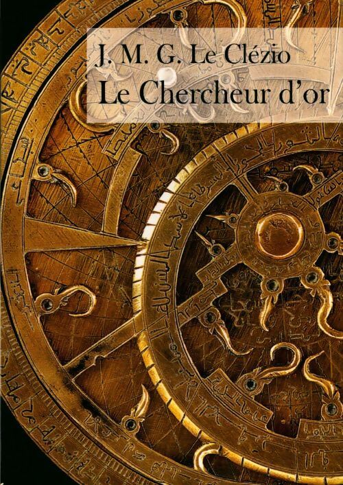 Livrenpoche : Le chercheur d'or - Jean-Marie Gustave Le Clézio - Livre
