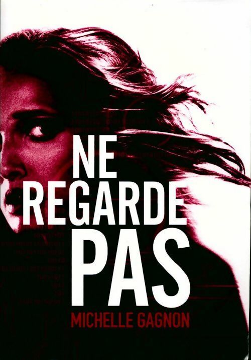 Expérience noa torson Tome II : Ne regarde pas - Michelle Gagnon - Livre